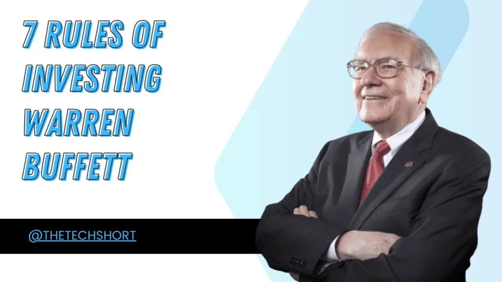 7 Rules Of Investing Warren Buffett