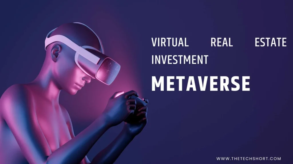 Virtual Real Estate Investment in the Metaverse